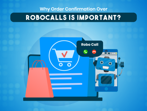 Why-Order-Confirmation-Over-RoboCalls-is-Important-Blog