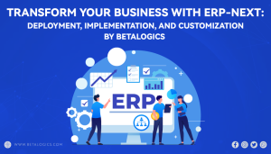 Transform-Your-Business-with-ERPNext-Deployment-Implementation-and-Customization-by-Betalogics Transform-Your-Business-with-ERPNext-Deployment-Implementation-and-Customization-by-Betalogics